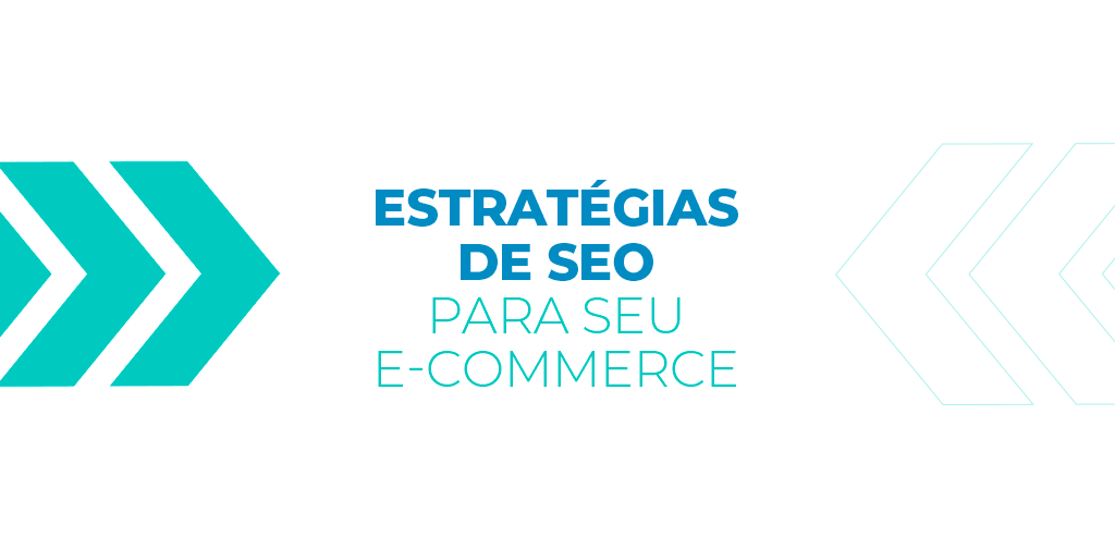 Estratégia de SEO para seu e-commerce